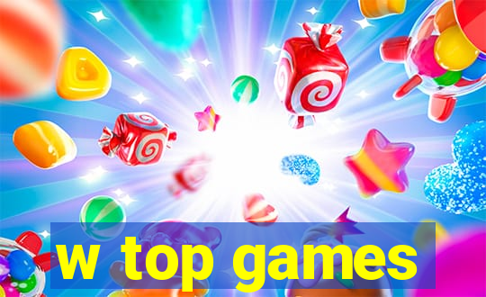 w top games